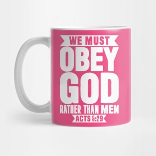 Acts 5:29 Mug